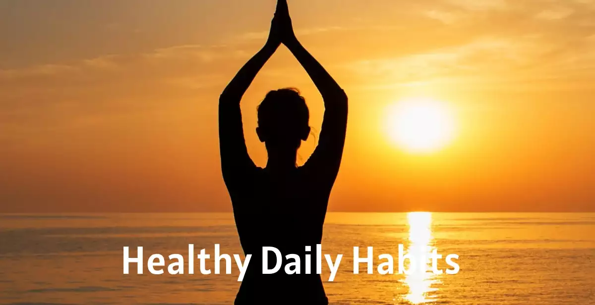 Healthy Daily Habits