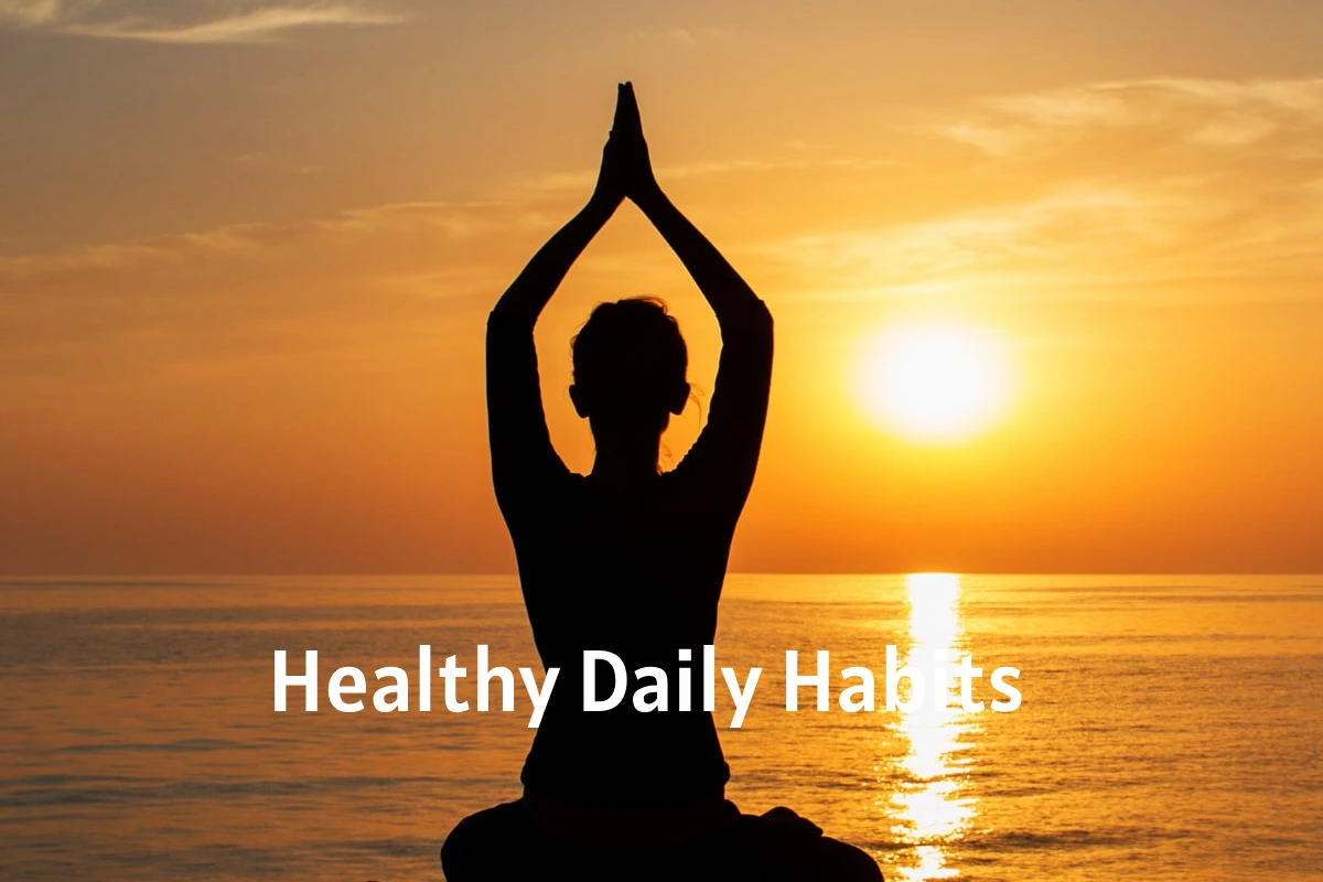 Healthy Daily Habits