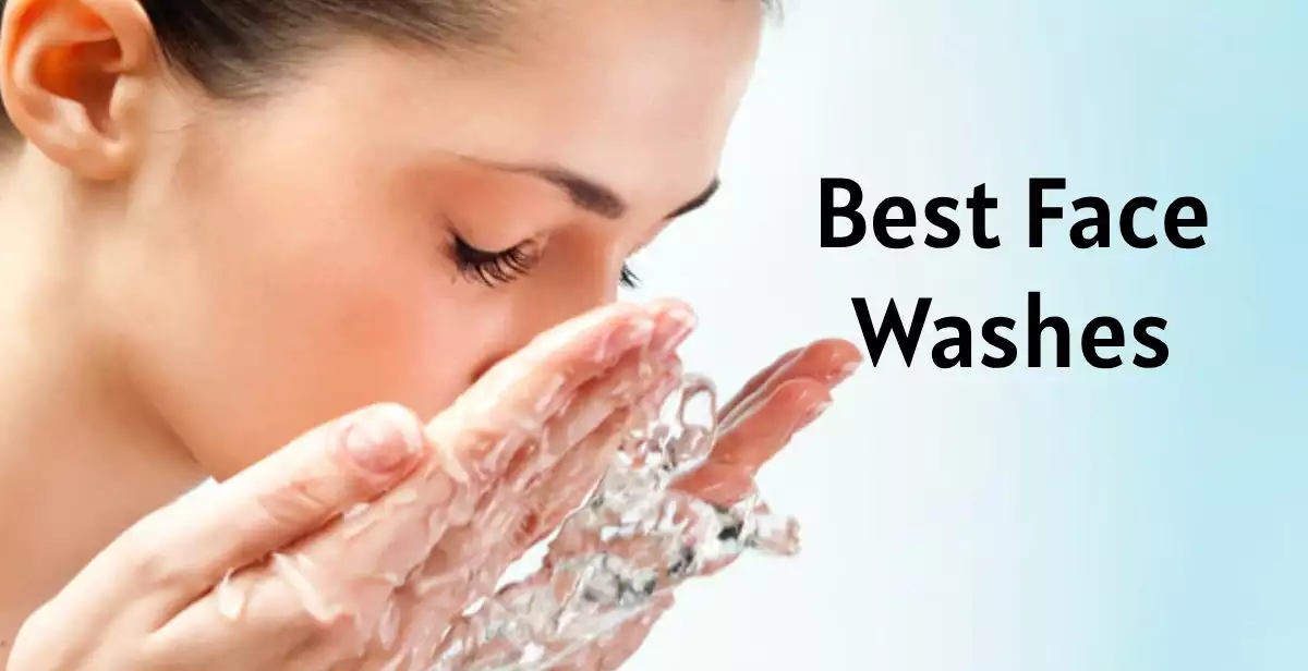 Best Face Washes