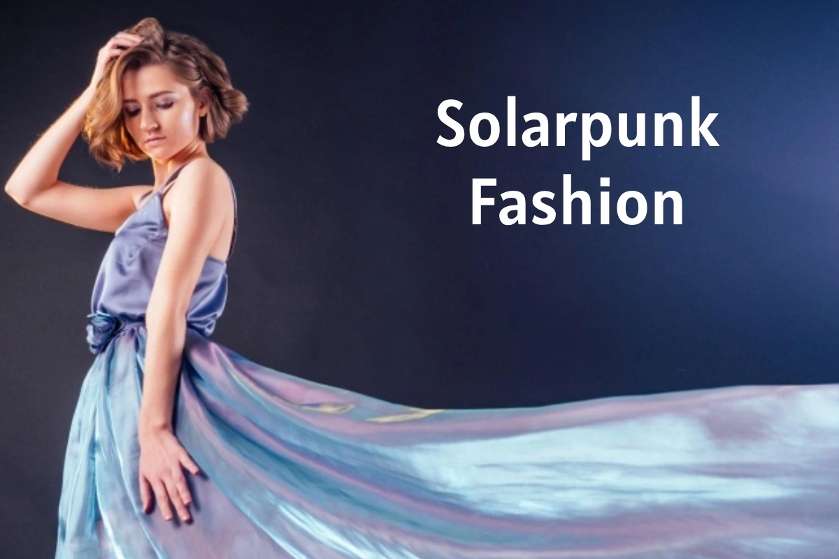 Solarpunk Fashion