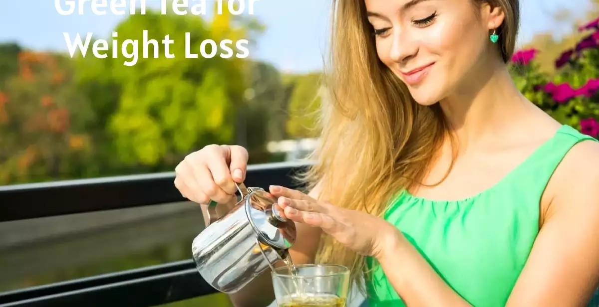 Green Tea for Weight Loss