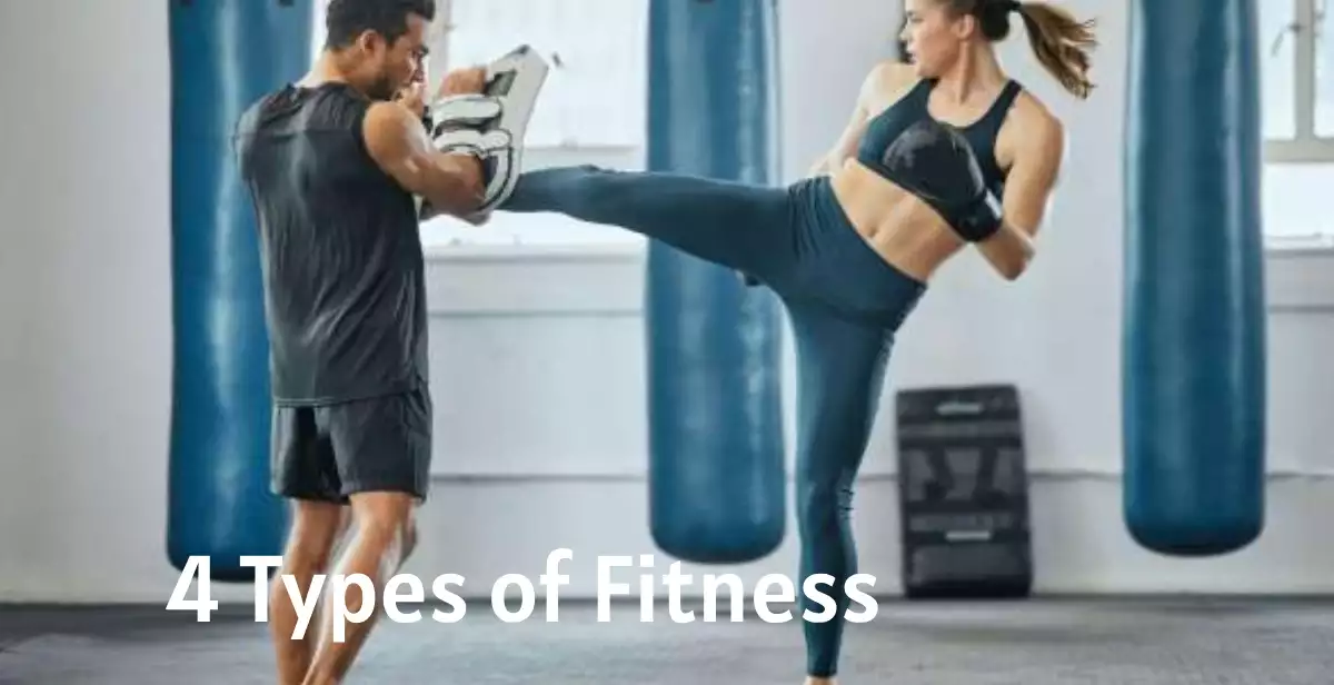 4 Types of Fitness