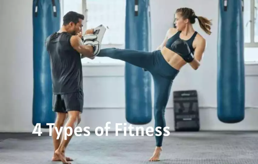 4 Types of Fitness