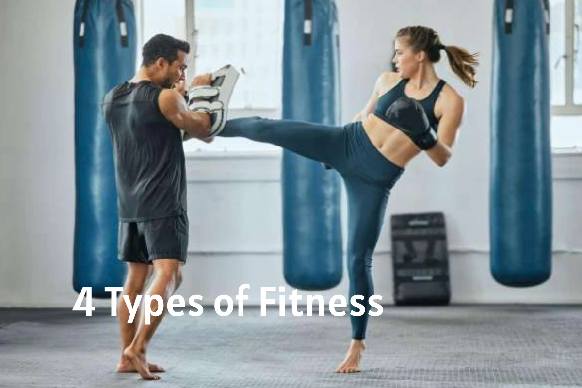 4 Types of Fitness