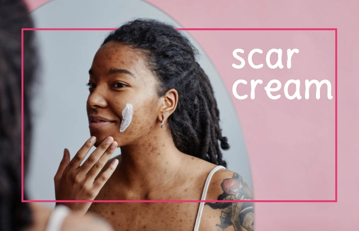Scar Cream
