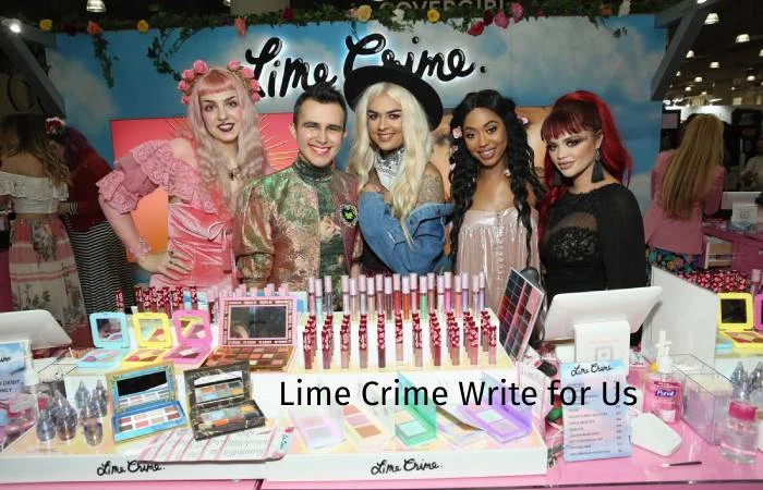 Lime Crime Write for Us
