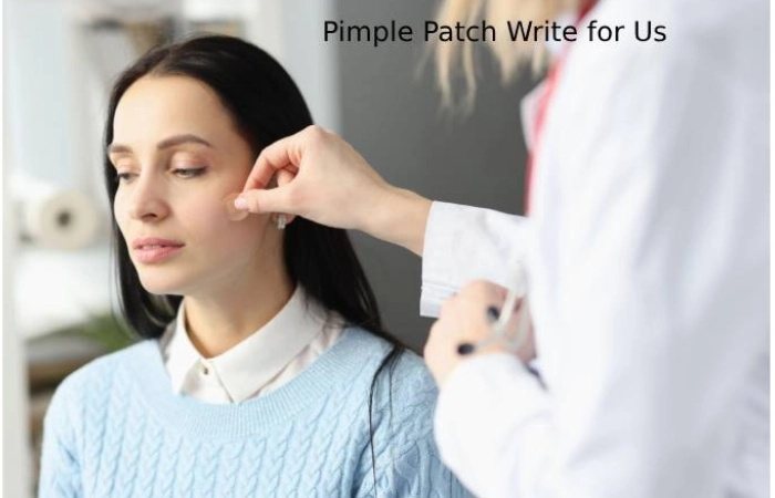 Pimple Patch Write for Us