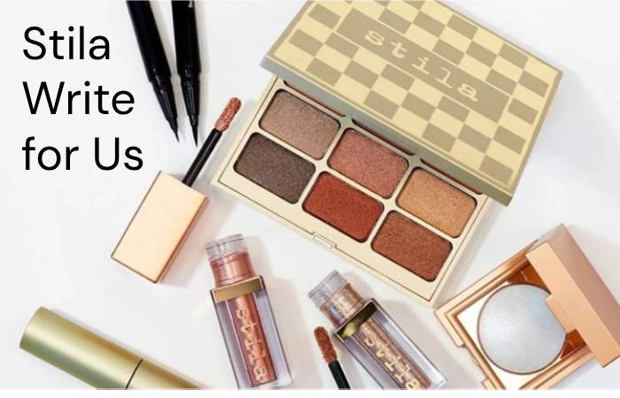 Stila Write for Us