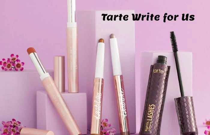 Tarte Write for Us