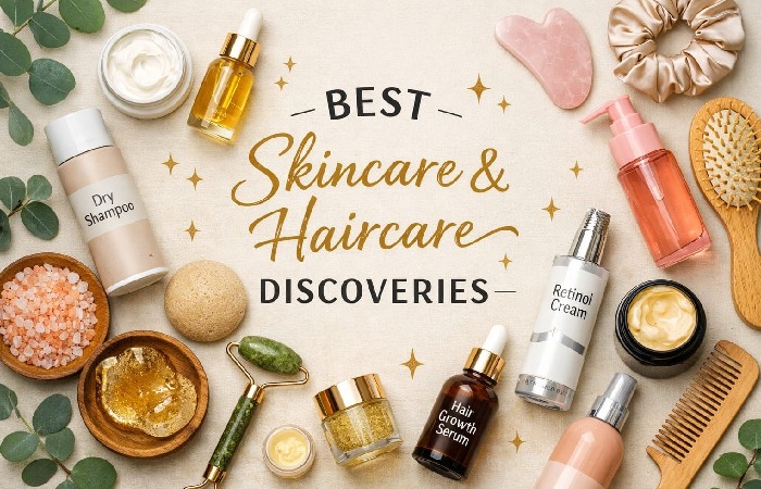 Skincare & Haircare of Best Skincare And Haircare Discoveries